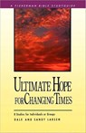 Ultimate Hope for Changing Times - Dale Larsen ; Sandy Larsen - 9780307780683