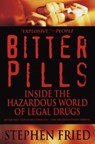 Bitter Pills - Stephen Fried - 9780307785480