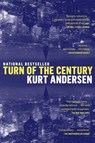 Turn of the Century - Kurt Andersen - 9780307785572