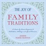 The Joy of Family Traditions - Jennifer Trainer Thompson - 9780307788849