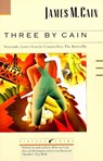 Three by Cain - James M. Cain - 9780307791795