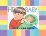 Hello Baby! - Lizzy Rockwell - 9780307792990