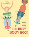 The Busy Body Book - Lizzy Rockwell - 9780307793423