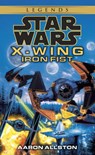 Iron Fist: Star Wars Legends (Wraith Squadron) - Aaron Allston - 9780307796509