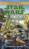 Solo Command: Star Wars Legends (Wraith Squadron) - Aaron Allston - 9780307796516