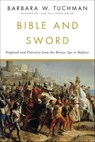 Bible and Sword - Barbara W. Tuchman - 9780307797995