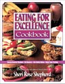 Eating for Excellence Cookbook - Sheri Rose Shepherd - 9780307799326