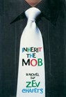 Inherit the Mob - Ze'ev Chafets - 9780307799722