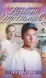 Let Him Live - Lurlene McDaniel - 9780307800152