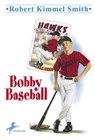 Bobby Baseball - Robert Kimmel Smith - 9780307803146