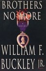 Brothers No More - William F. Buckley Jr. - 9780307803207