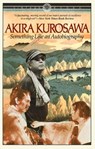 Something Like An Autobiography - Akira Kurosawa - 9780307803214
