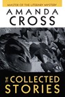 The Collected Stories of Amanda Cross - Amanda Cross - 9780307803405