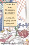 Caring for Your Cherished Possessions - Mary K. Levenstein ; Cordelia Frances Biddle - 9780307804723