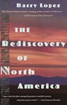 The Rediscovery of North America - Barry Lopez - 9780307806468