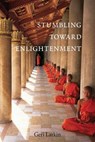 Stumbling Toward Enlightenment - Geri Larkin - 9780307808134