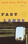 Fast Lanes - Jayne Anne Phillips - 9780307808837