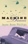 Machine Dreams - Jayne Anne Phillips - 9780307808844