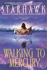 Walking to Mercury - Starhawk - 9780307808929