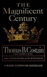 The Magnificent Century - Thomas B. Costain - 9780307809568