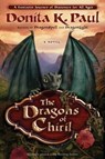 The Dragons of Chiril - Donita K. Paul - 9780307813619