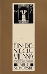 Fin-De-Siecle Vienna - Carl E. Schorske - 9780307814517