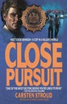 Close Pursuit - Carsten Stroud - 9780307815248
