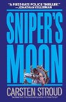 Sniper's Moon - Carsten Stroud - 9780307815286