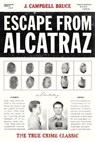 Escape from Alcatraz - J. Campbell Bruce - 9780307815835