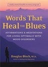 Words That Heal the Blues - Douglas Bloch - 9780307815866