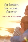 For Better, For Worse, Forever - Lurlene McDaniel - 9780307815989