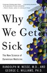 Why We Get Sick - George C. Williams ; Randolph M. Nesse MD - 9780307816009