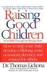 Raising Good Children - Thomas Lickona - 9780307816511