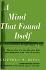 A Mind that Found Itself - Clifford Whittingham Beers - 9780307816597