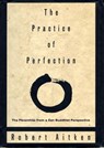 The Practice of Perfection - Robert Aitken - 9780307817471