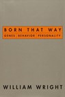 Born That Way - William Wright - 9780307819383
