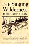 Singing Wilderness - Sigurd F. Olson - 9780307819901