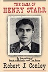 The Saga of Henry Starr - Robert J. Conley - 9780307822314