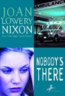 Nobody's There - Joan Lowery Nixon - 9780307823434