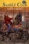 The Painted Horse - Bonnie Bryant - 9780307825766