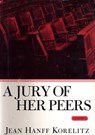 A Jury of Her Peers - Jean Hanff Korelitz - 9780307830265