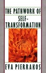 The Pathwork of Self-Transformation - Eva Pierrakos - 9780307830470