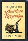A History of the American Revolution - John R. Alden - 9780307831385
