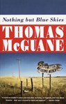 Nothing but Blue Skies - Thomas McGuane - 9780307832245