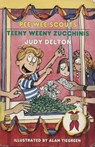 Pee Wee Scouts: Teeny Weeny Zucchinis - Judy Delton - 9780307832900