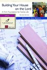 Building Your House on the Lord - Steve Brestin ; Dee Brestin - 9780307833716