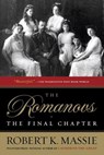 The Romanovs: The Final Chapter - Robert K. Massie - 9780307873866