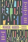 How to Get the Part...Without Falling Apart! - Margie Haber ; Barbara Babchick - 9780307875174