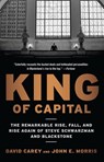 King of Capital - David Carey ; John E. Morris - 9780307886026