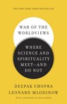 War of the Worldviews - Deepak Chopra ; Leonard Mlodinow - 9780307886897